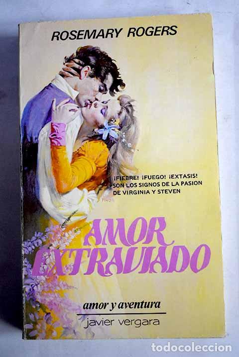 Libros: Amor extraviado: ROGERS, Rosemary.- ROGERS, Rosemary - Foto 1