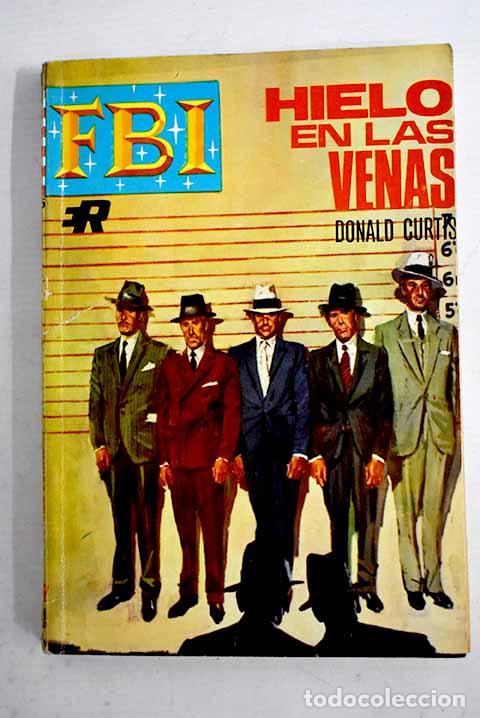 Libros: Hielo en las venas: Curtis, Donald.- Curtis, Donald - Foto 1