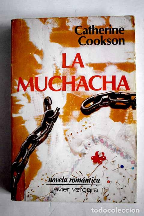 Libros: La muchacha: Cookson, Catherine.- Cookson, Catherine - Foto 1