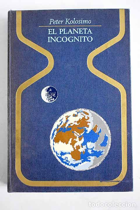 Libros: El planeta incognito.- Kolosimo, Peter - Foto 1