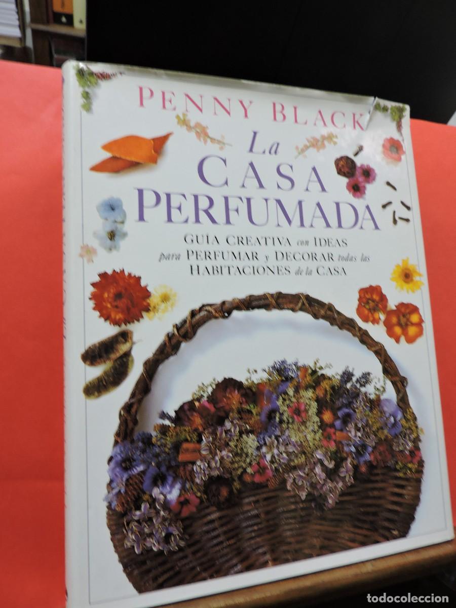 Libros: La casa perfumada. BLACK, Penny. Ed. C&iacute;rculo de Lectores. Barcelona, 1991 - Foto 1