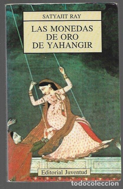 Libros: MONEDAS DE ORO DE YAHANGIR - LAS - RAY, SATYAJIT - Foto 1