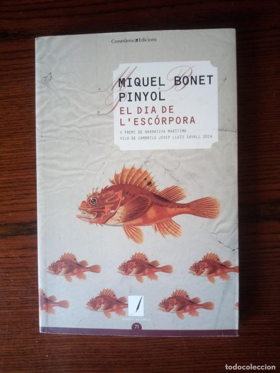 Libros: &rdquo;El dia de lesc&oacute;rpora&rdquo;, Miquel Bonet Pinyol - Foto 1