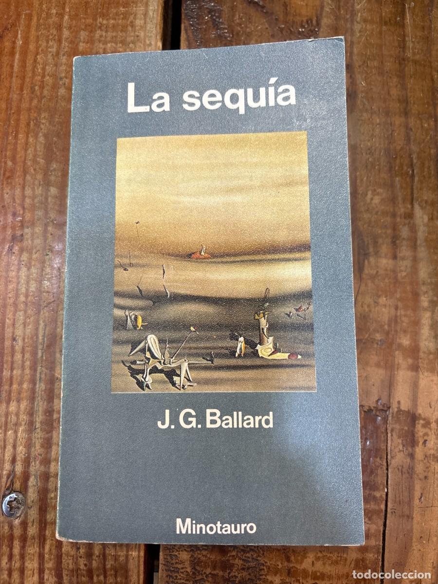 Libros: La sequ&iacute;a. TRSA BALLARD, J.G. - Foto 1