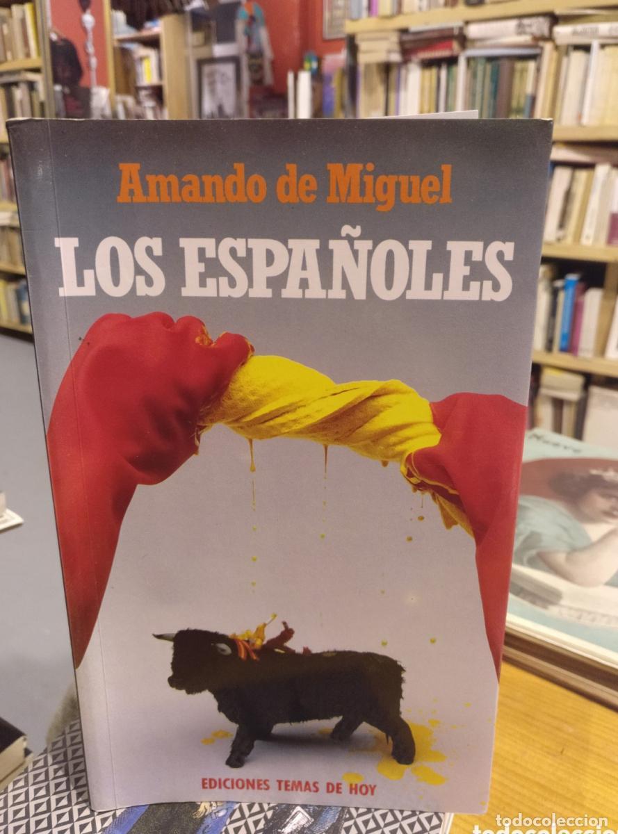 Amando de Miguel, Los espa&ntilde;oles (firmado) -