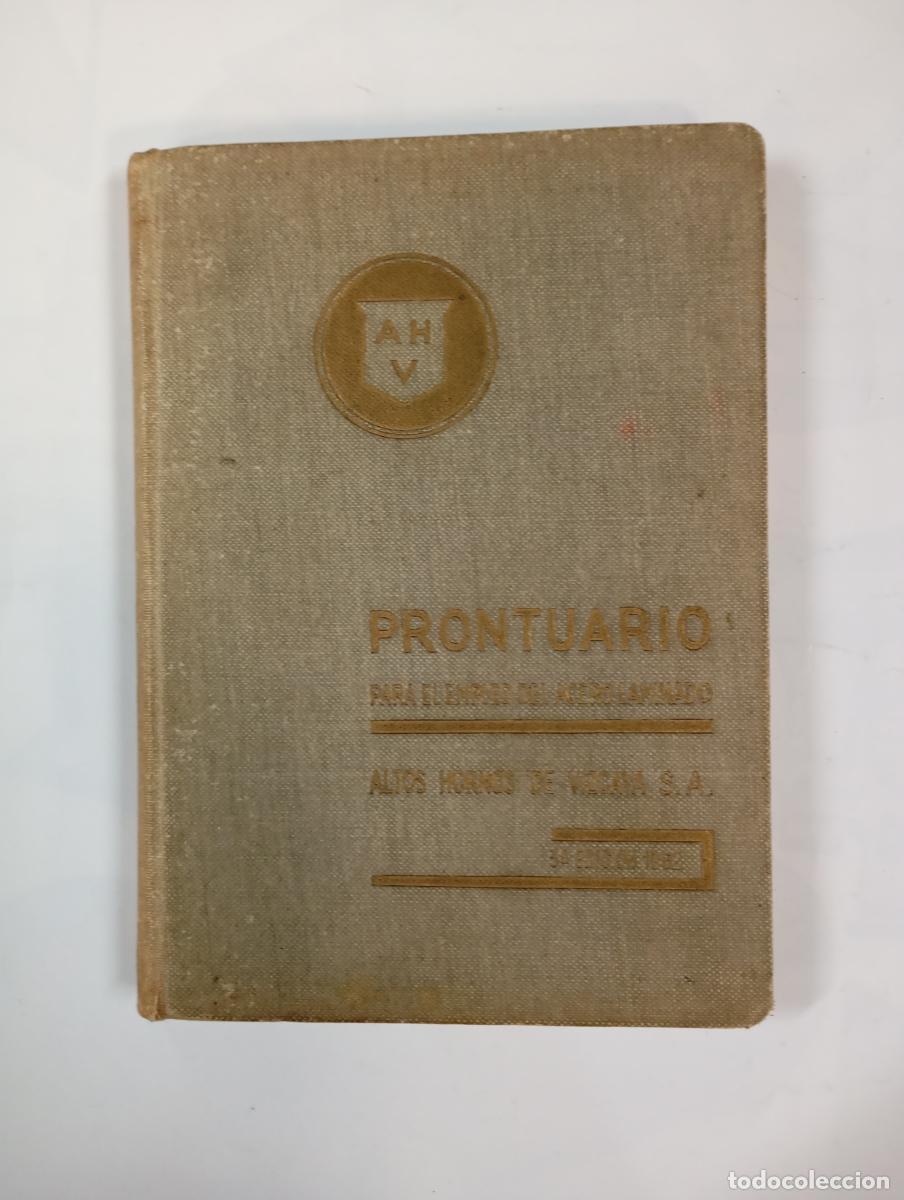 Libri di seconda mano: Prontuario para el empleo del acero laminado, AHV, 1962. - VV.AA. TDK979