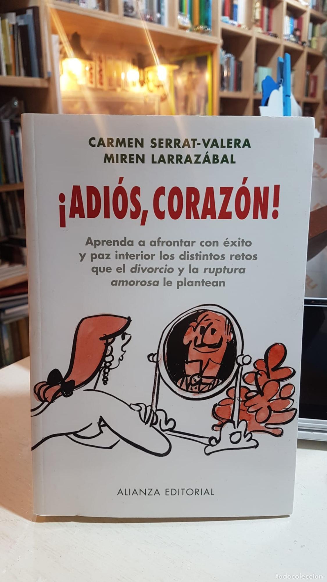Libros: &iexcl;Adi&oacute;s, coraz&oacute;n! - Larraz&aacute;bal, Mirem / Serrat Valera, Carmen - Foto 1