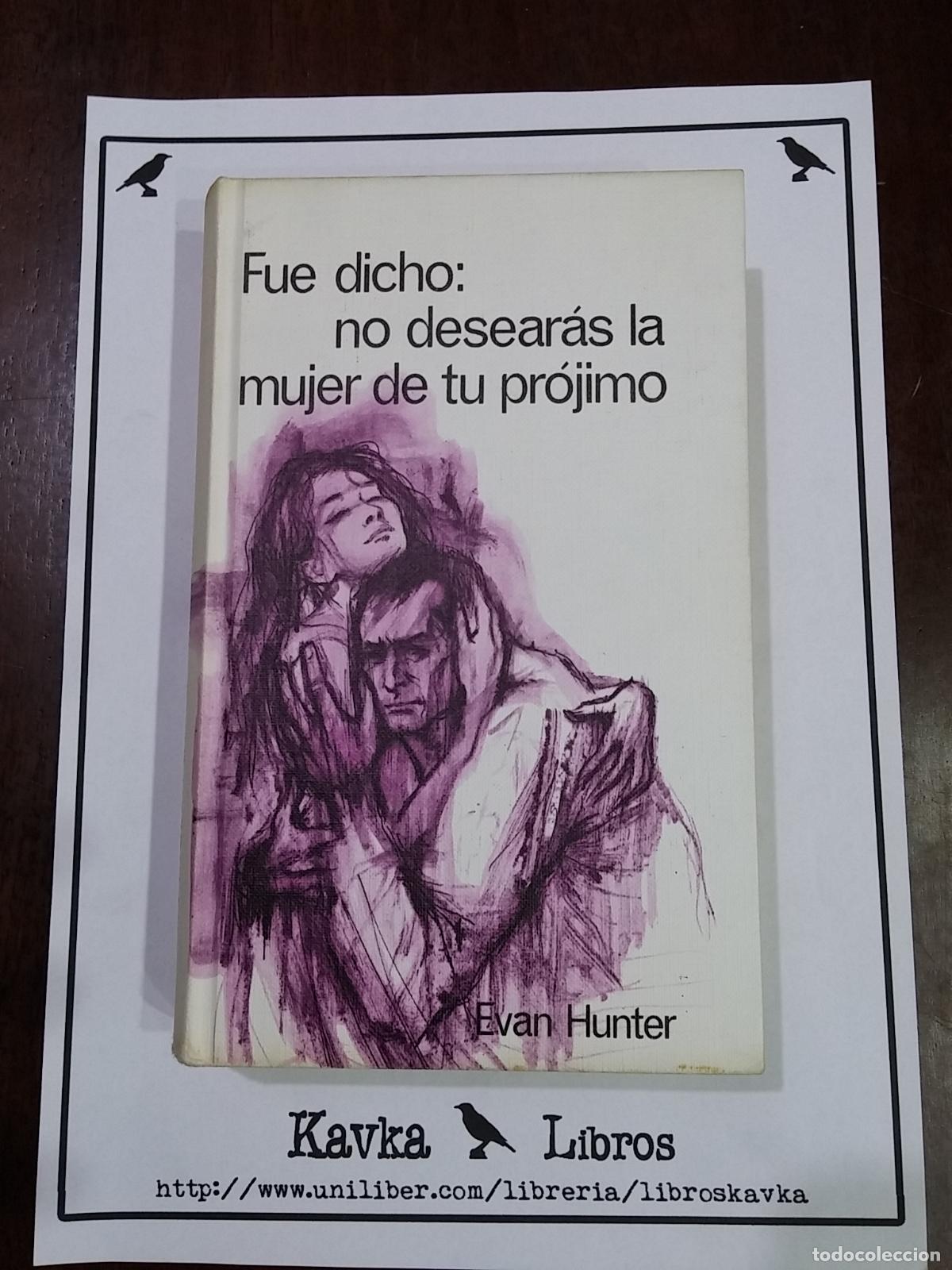 Libros: Fue dicho: no desear&aacute;s la mujer del pr&oacute;jimo - Evan Hunter - Foto 1
