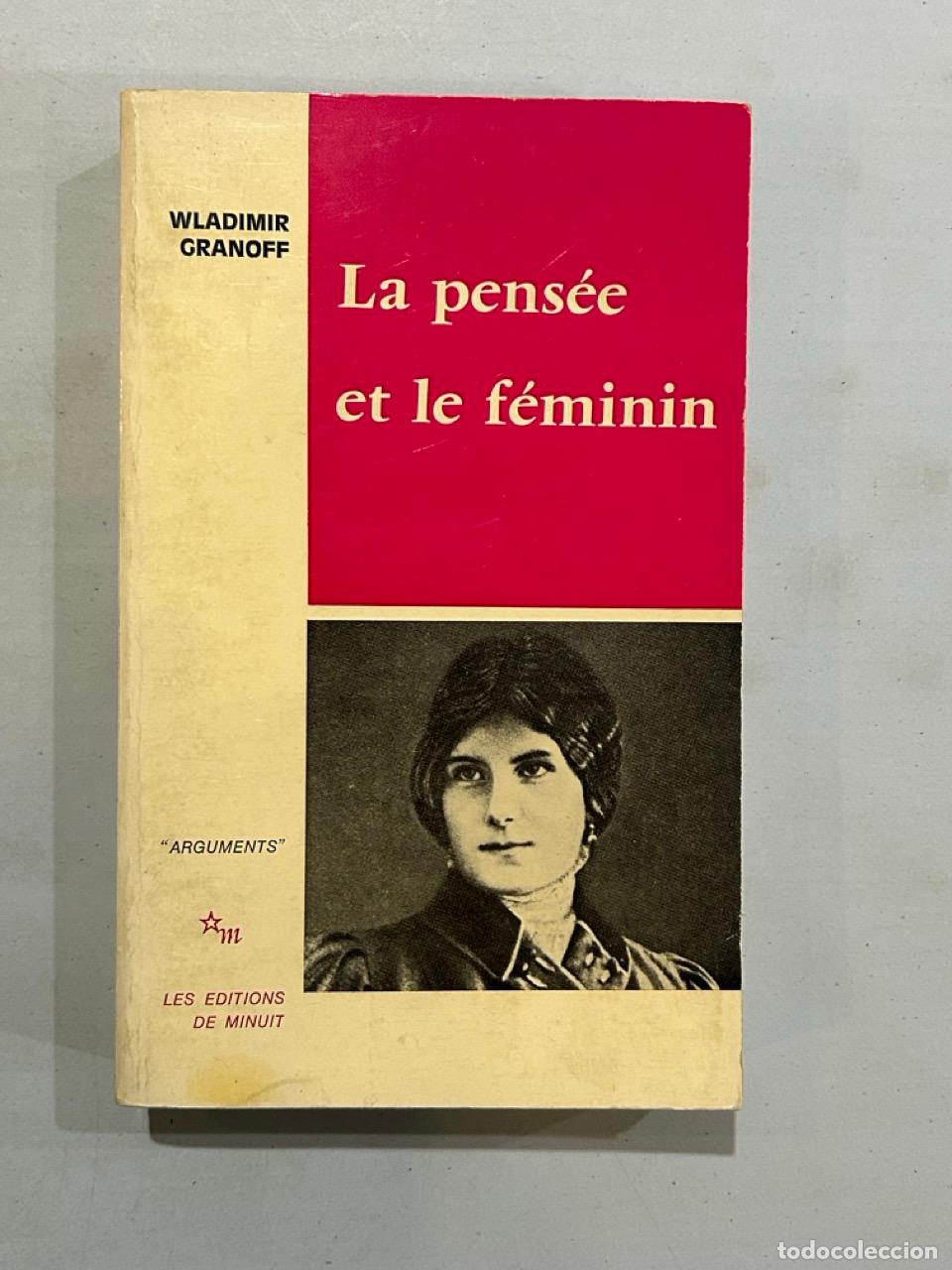 Libros: Wladimir Granoff - La pens&eacute;e et le f&eacute;minin - Foto 1