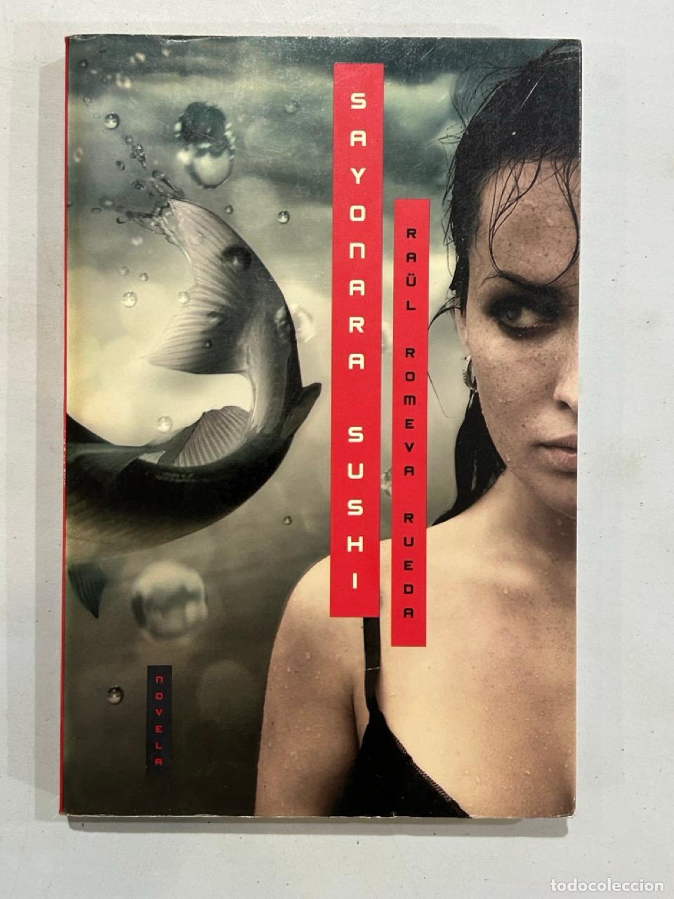 Libros: Ra&uuml;l Romeva Rueda - Sayonara sushi - Foto 1
