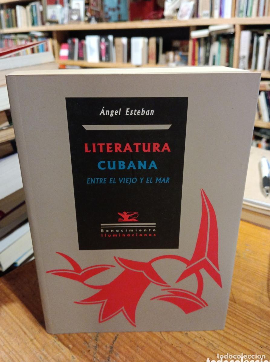 Libros: &Aacute;ngel Esteban, Literatura cubana - - Foto 1