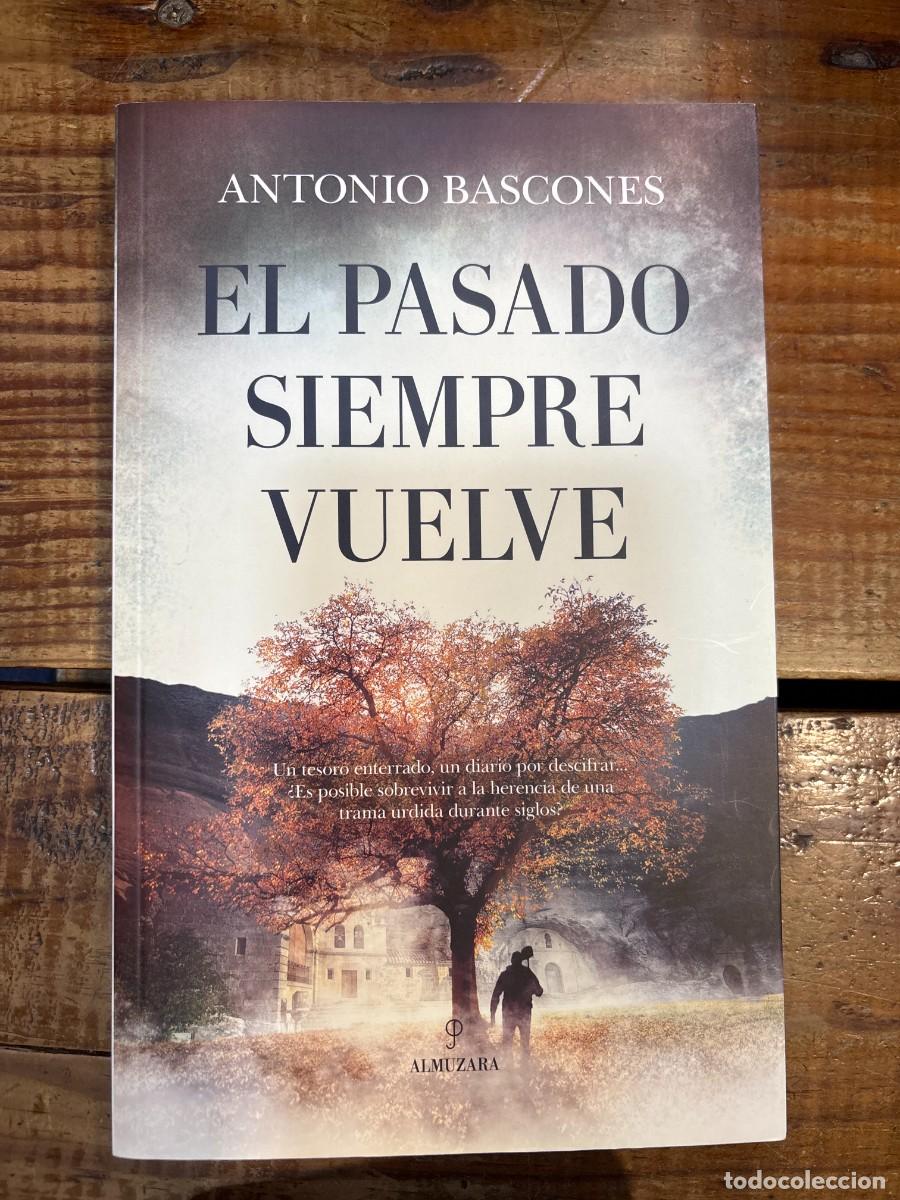 Libros: El pasado siempre vuelve Antonio Bascones - Foto 1