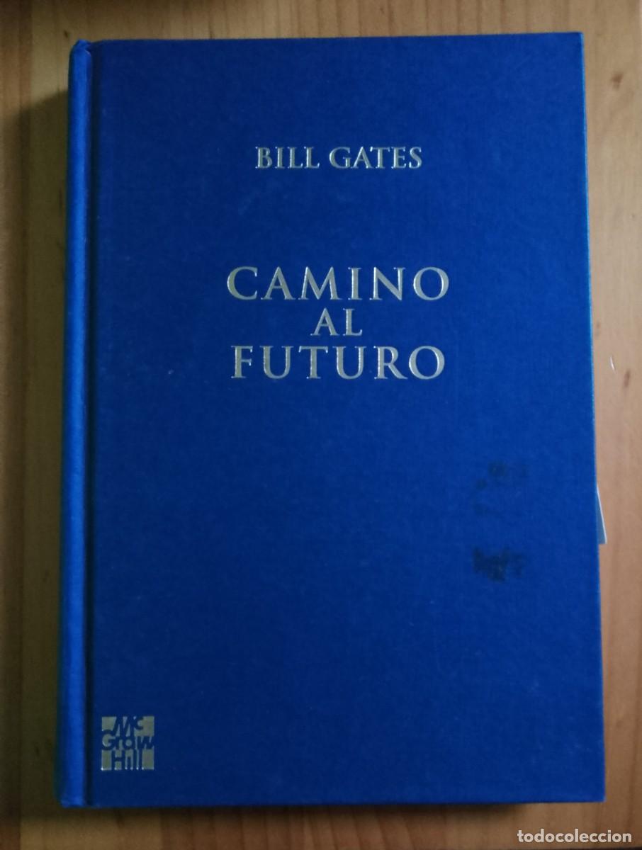 Libros: CAMINO AL FUTURO - BILL GATES - Foto 1