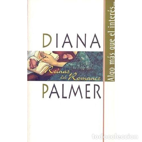 Libros: ALGO MAS QUE EL INTERES - DIANA PALMER - Foto 1