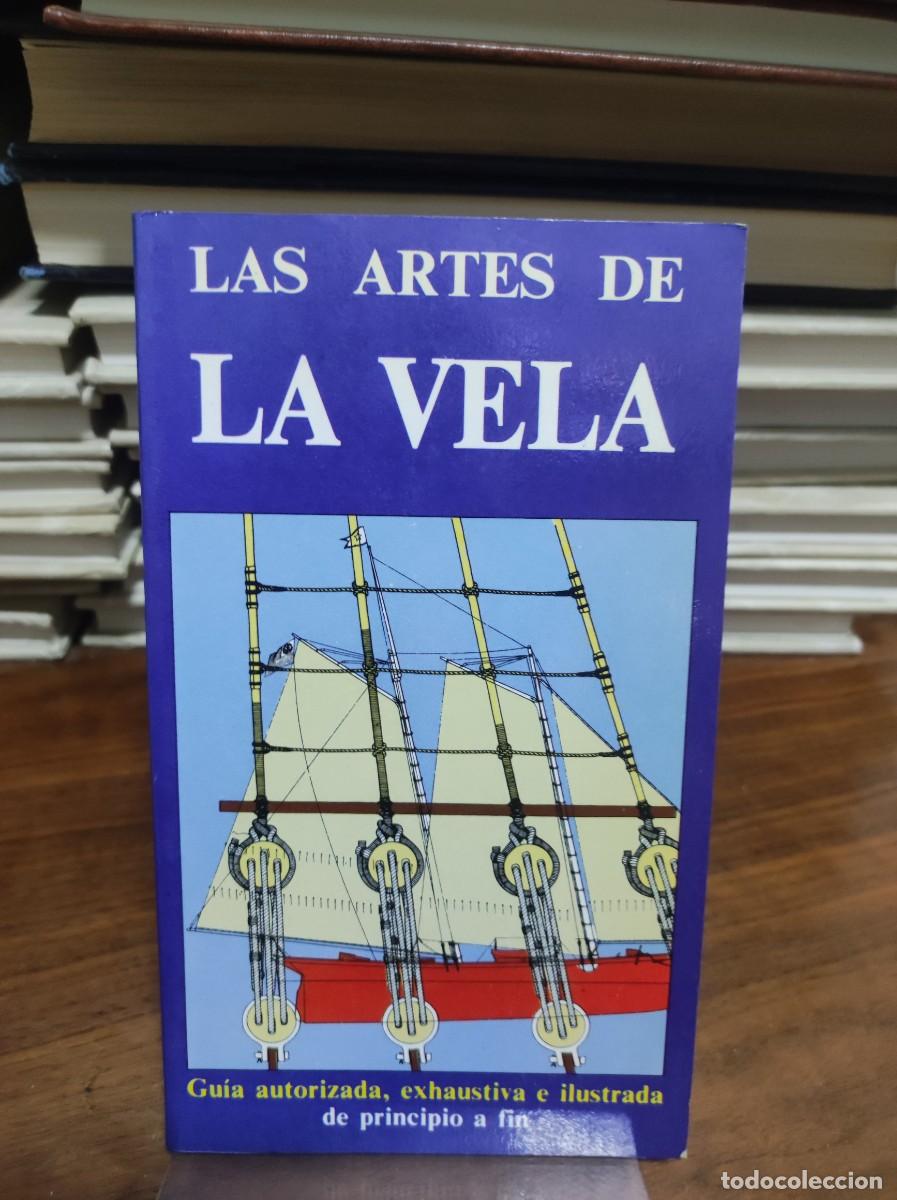 Libros: LAS ARTES DE LA VELA EDITORIAL RAICES - Foto 1