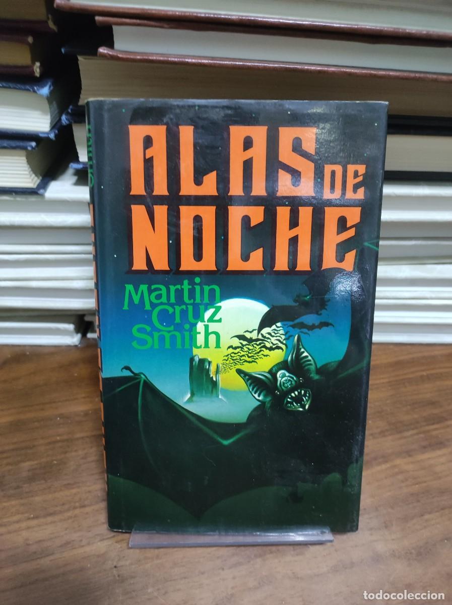 Libros: ALAS DE NOCHE MARTIN CRUZ SMITH - Foto 1