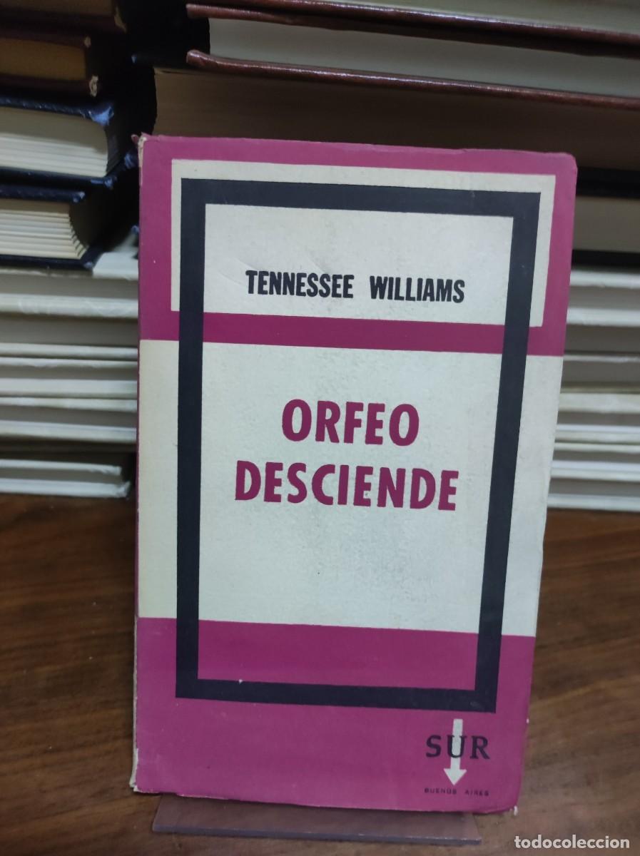 Libros: ORFEO DESCIENDE. TENNESSEE WILLIAMS. EDITORIAL SUR - Foto 1