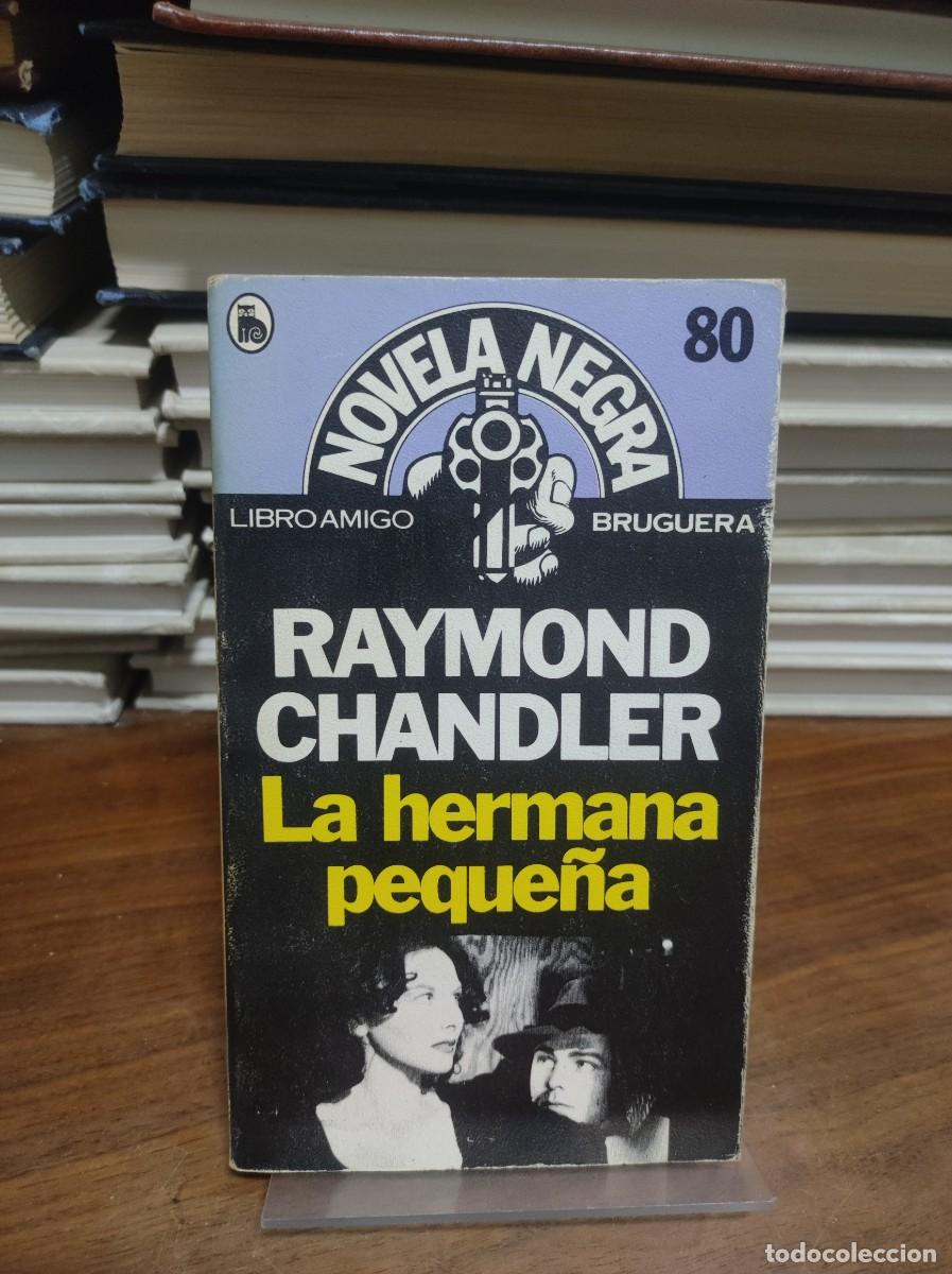 Libros: LA HERMANA PEQUE&Ntilde;A RAYMOND CHANDLER - Foto 1