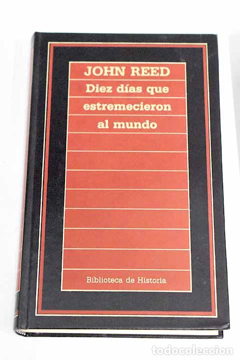 Libros: Diez d&iacute;as que estremecieron al mundo.- Reed, John - Foto 1