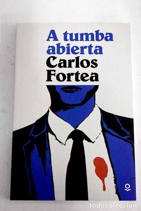 Libros: A tumba abierta: Fortea, Carlos.- Fortea, Carlos - Foto 1