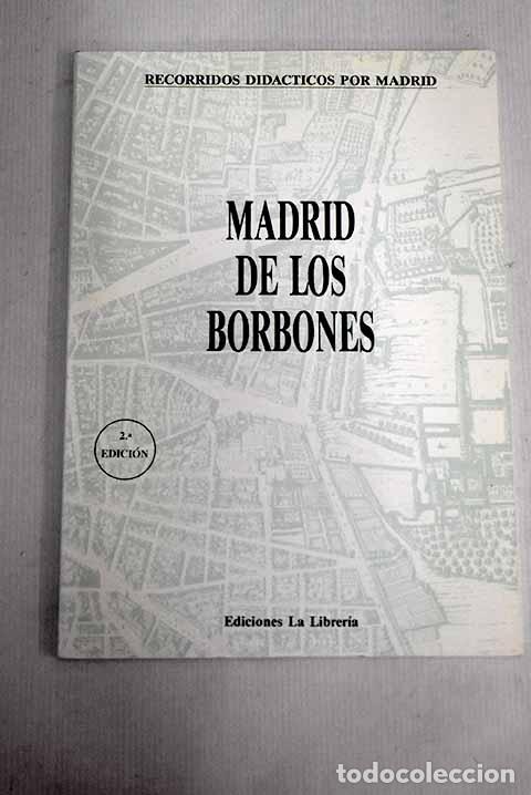 Libros: Madrid de los Borbones.- Hidalgo Monteagudo, Ram&oacute;n - Foto 1