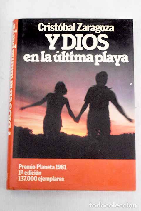 Libros: Y Dios en la &uacute;ltima playa.- Zaragoza, Crist&oacute;bal - Foto 1