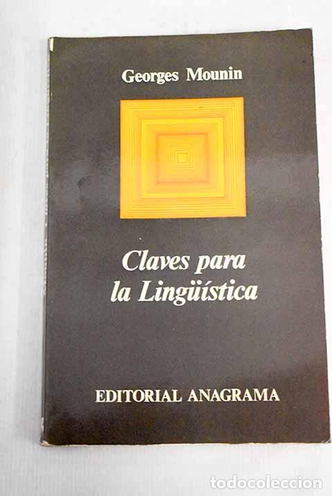 Libros: Claves para la Lingu&iacute;stica.- Mounin, Georges - Foto 1