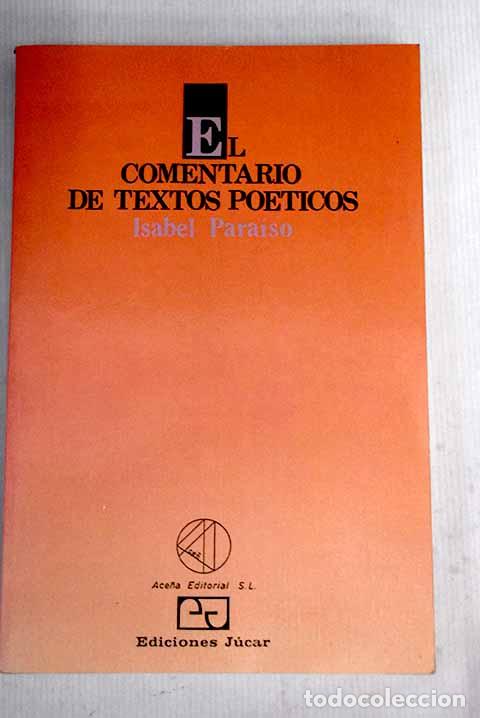 Libros: El Comentario de textos po&eacute;ticos.- Para&iacute;so, Isabel - Foto 1