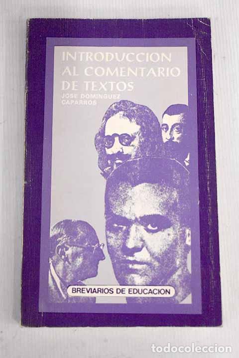 Libros: Introducci&oacute;n al comentario de textos.- Dom&iacute;nguez Caparr&oacute;s, Jos&eacute; - Foto 1