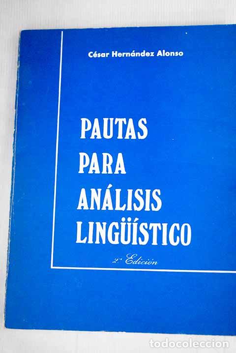 Libros: Pautas para an&aacute;lisis linguistico.- Hern&aacute;ndez Alonso, C&eacute;sar - Foto 1