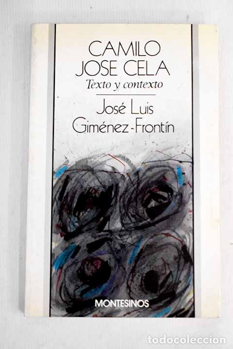 Libros: Camilo Jos&eacute; Cela: texto y contexto.- Gim&eacute;nez-Front&iacute;n, Jos&eacute; Luis - Foto 1