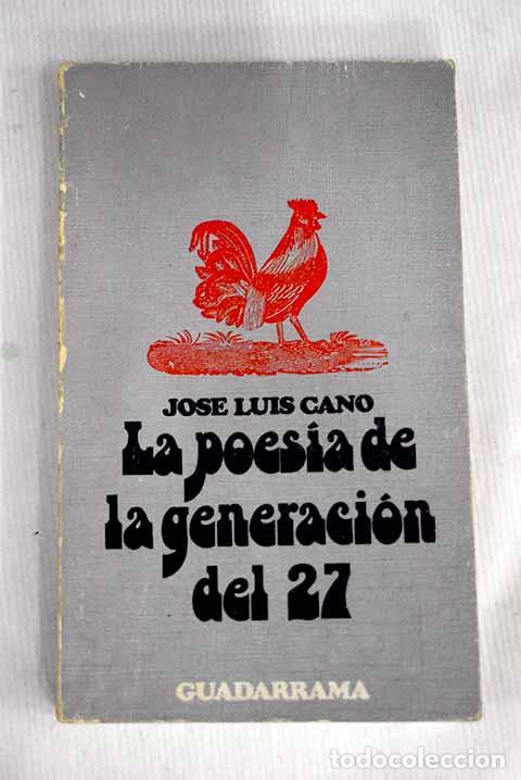 Libros: La poes&iacute;a de la generaci&oacute;n del 27.- Cano, Jos&eacute; Luis - Foto 1