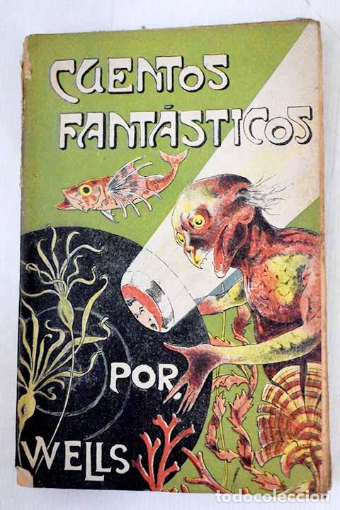 Libros: Cuentos fant&aacute;stico-cient&iacute;ficos.- Wells, H. G. - Foto 1