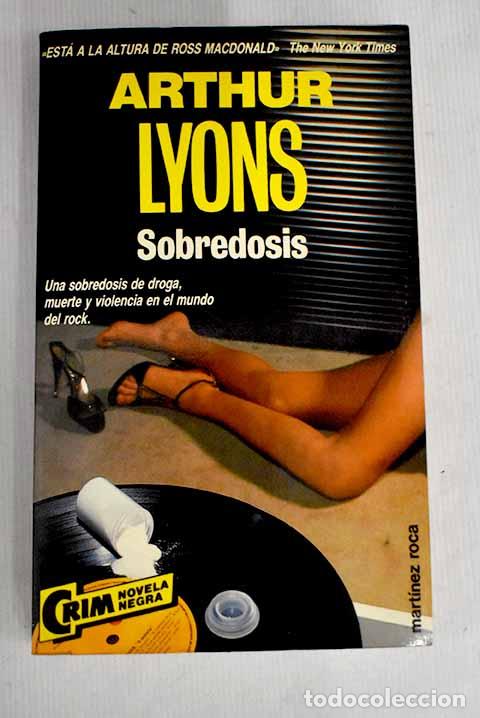 Libros: Sobredosis: Lyons, Arthur.- Lyons, Arthur - Foto 1
