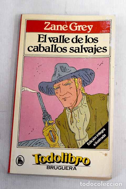 Libros: El valle de los caballos salvajes.- Grey, Zane - Foto 1
