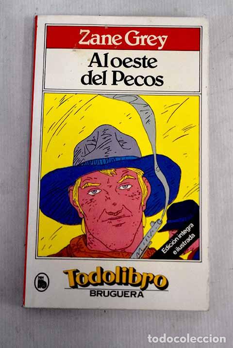 Libros: Al oeste del Pecos: Grey, Zane.- Grey, Zane - Foto 1