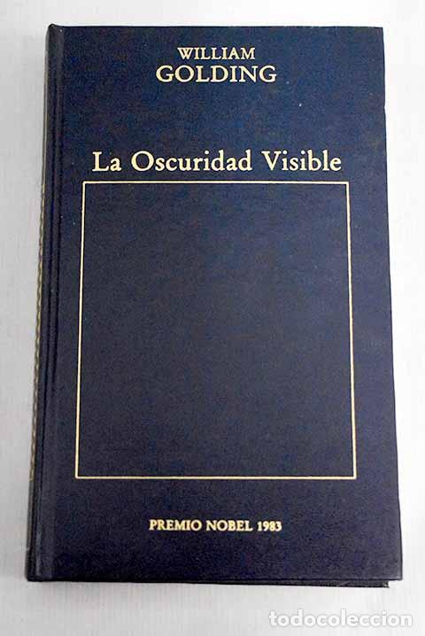 Libros: La oscuridad visible.- Golding, William - Foto 1