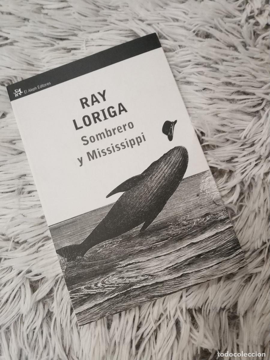 Libros: RAY LORIGA SOMBRERO Y MISSISSIPPI - Foto 1