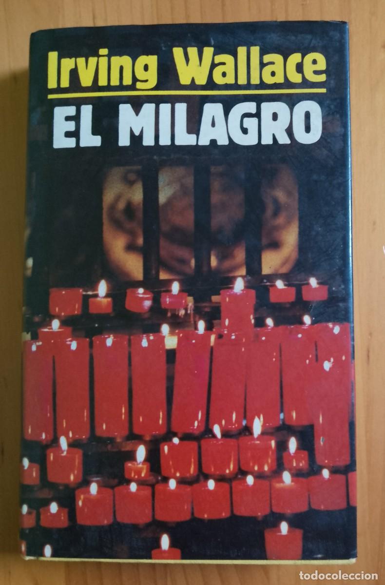 Libros: EL MILAGRO - IRVING WALLACE - Foto 1