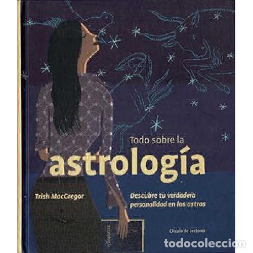 Libros: TODO SOBRE LA ASTROLOGIA - TRISH MACGREGOR - Foto 1