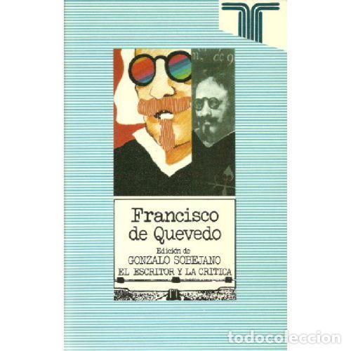 Libros: FRANCISCO DE QUEVEDO - GONZALO SOBEJANO - Foto 1