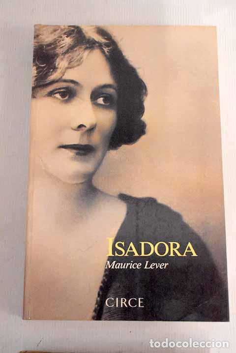 Libros: Isadora: Lever, Maurice.- Lever, Maurice - Foto 1