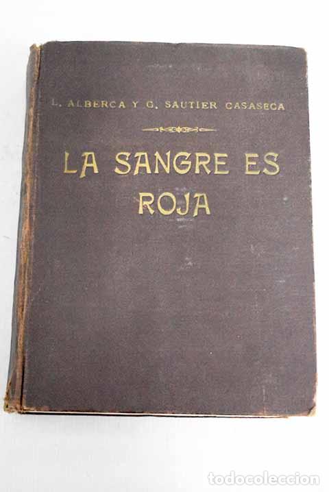 Libros: La sangre es roja: Alberca, Luisa.- Alberca, Luisa - Foto 1