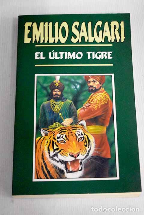 Libros: El &uacute;ltimo tigre: Salgari, Emilio.- Salgari, Emilio - Foto 1