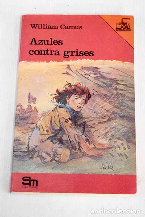 Libros: Azules contra grises.- Camus, William - Foto 1