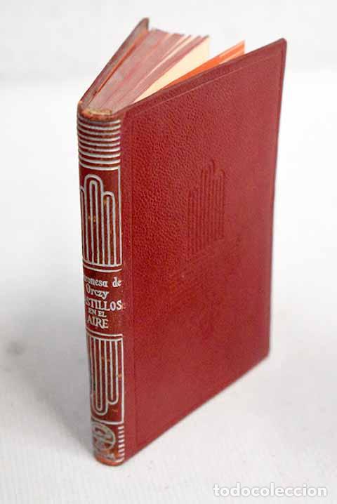 Libros: Castillos en el aire.- Baronesa de Orczy - Foto 1