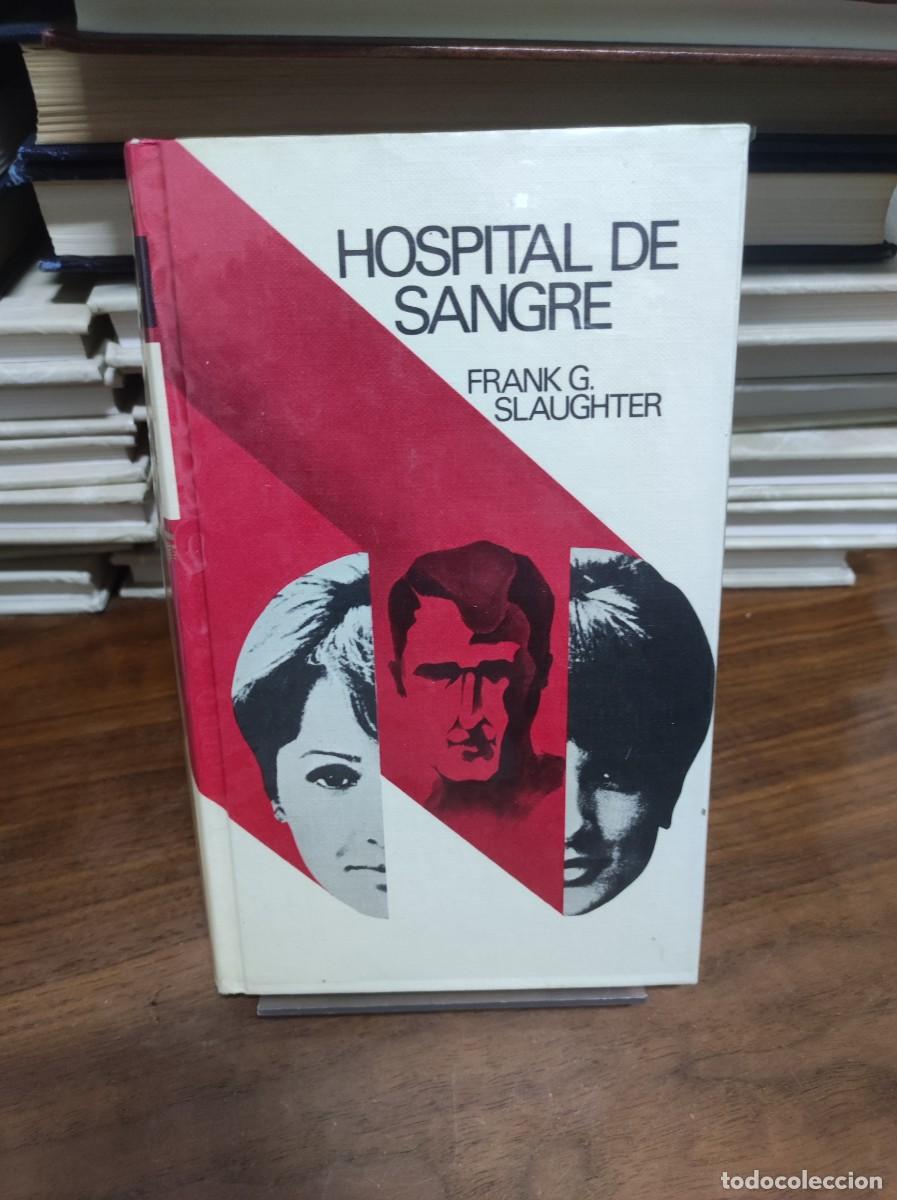Libros: HOSPITAL DE SANGRE FRANK SLAUGHTER - Foto 1