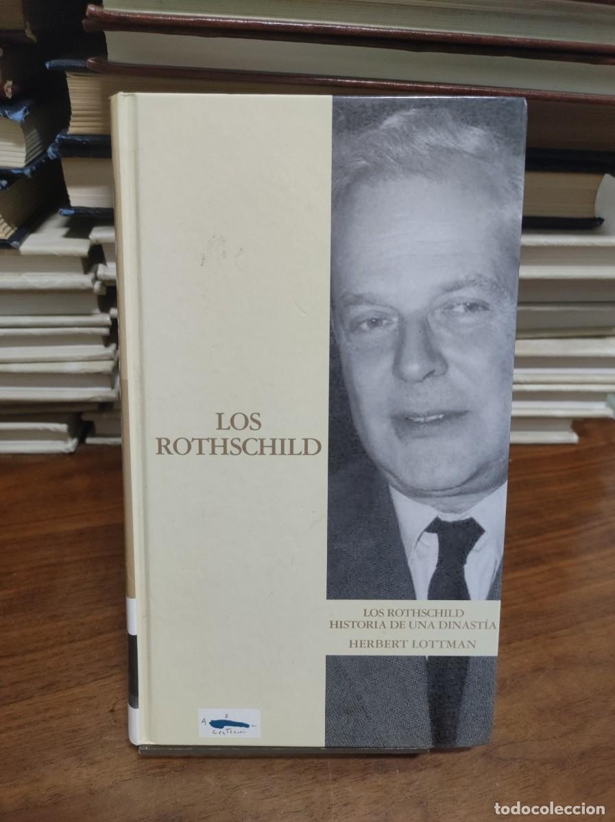 Libros: LOS ROTHSCHILD HISTORIA DE UNA DINASTIA LOTTMAN