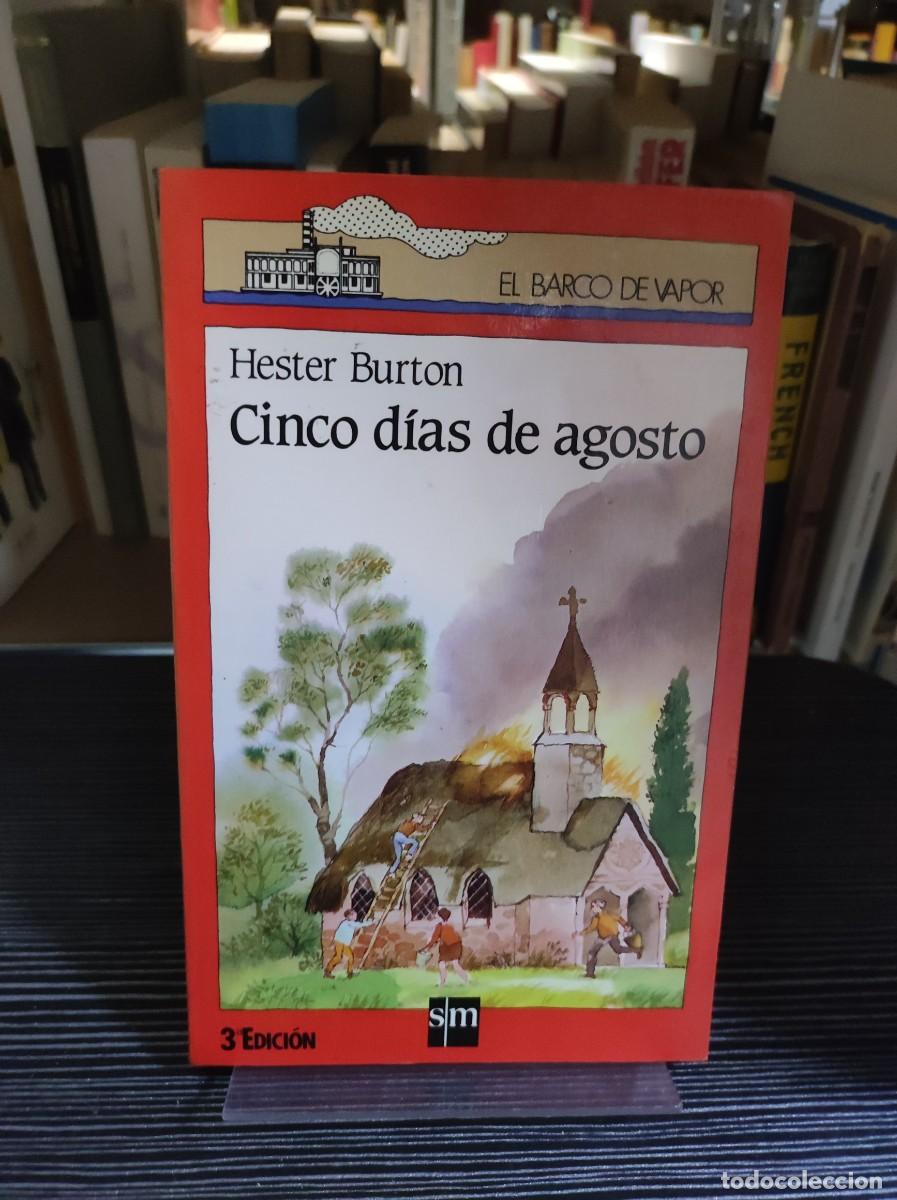 Libros: CINCO DIAS DE AGOSTO HESTER BURTON - Foto 1