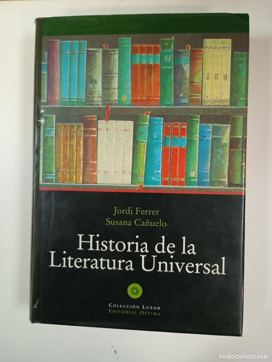 Libri di seconda mano: Historia de la literatura universal. - Susana Ca&ntilde;uelo Sarri&oacute;n, Jordi Ferrer Noguer. TDK981